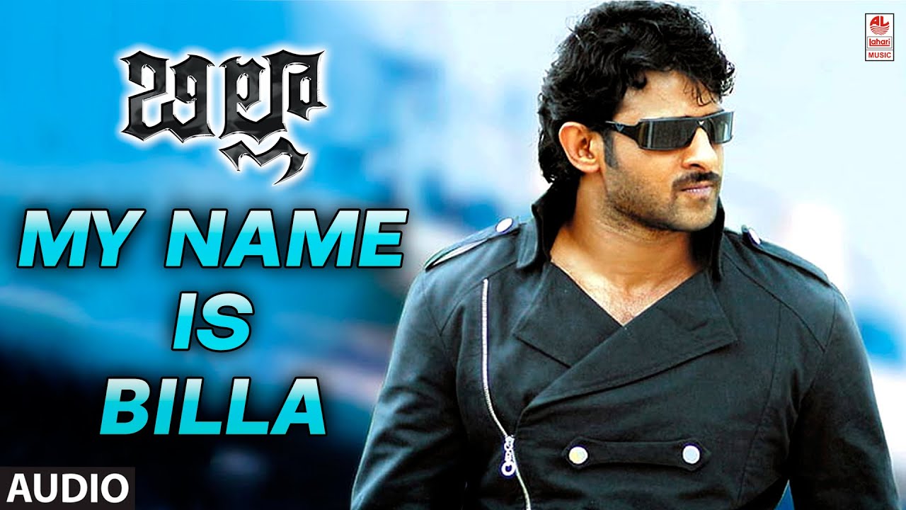 My Name is Billa - Audio Song | Billa | Prabhas, Anushka | Mani Sharma | Ramajogayya Sastry |
