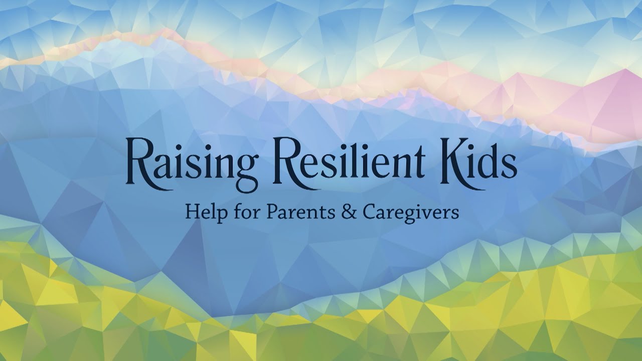 Help for Parents and Caregivers (60) | Raising Resilient Kids