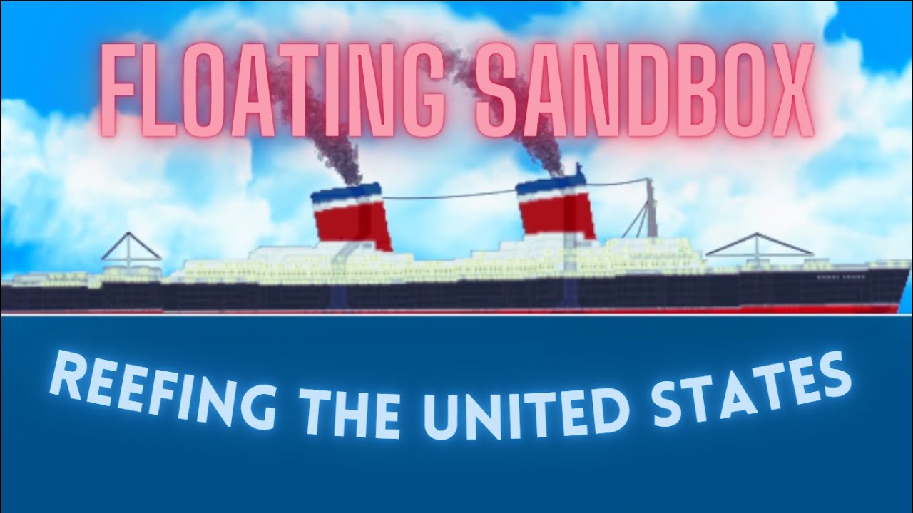 Floating Sandbox, Reefing of The SS United States