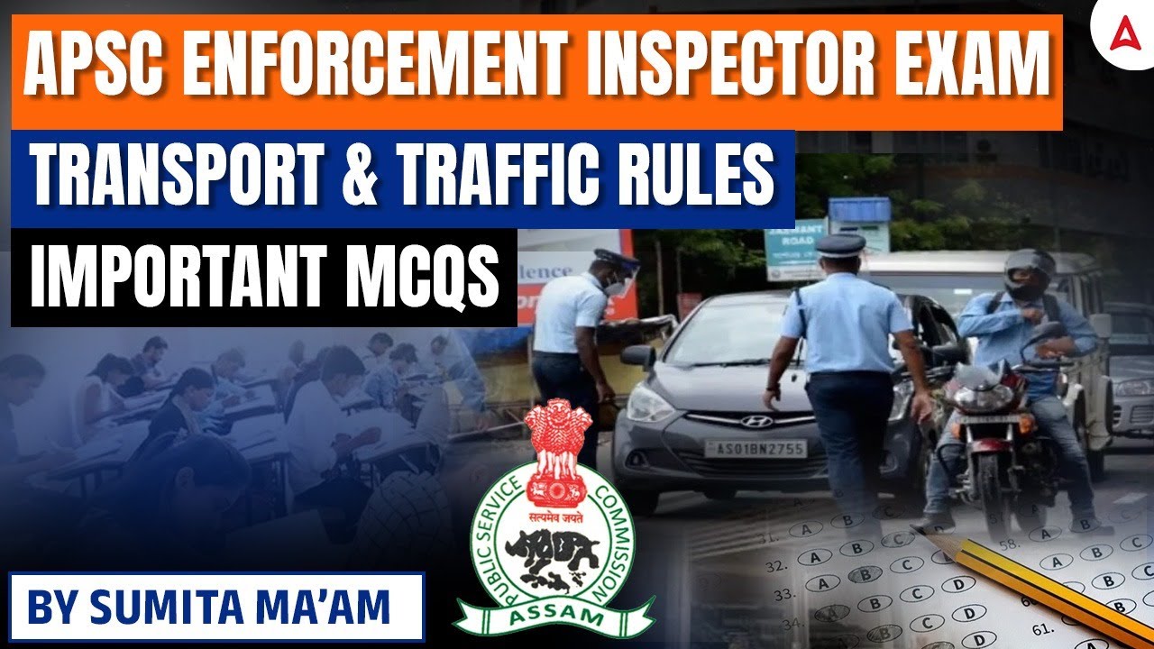 APSC Enforcement Inspector | APSC E.I Transport & Traffic Rules Important MCQS | By Sumita Mam