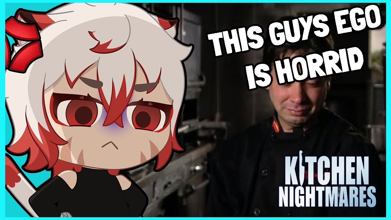 THIS GUYS EGO IS SO BAD | VTUBER REACTING TO KITCHEN NIGHTMARES