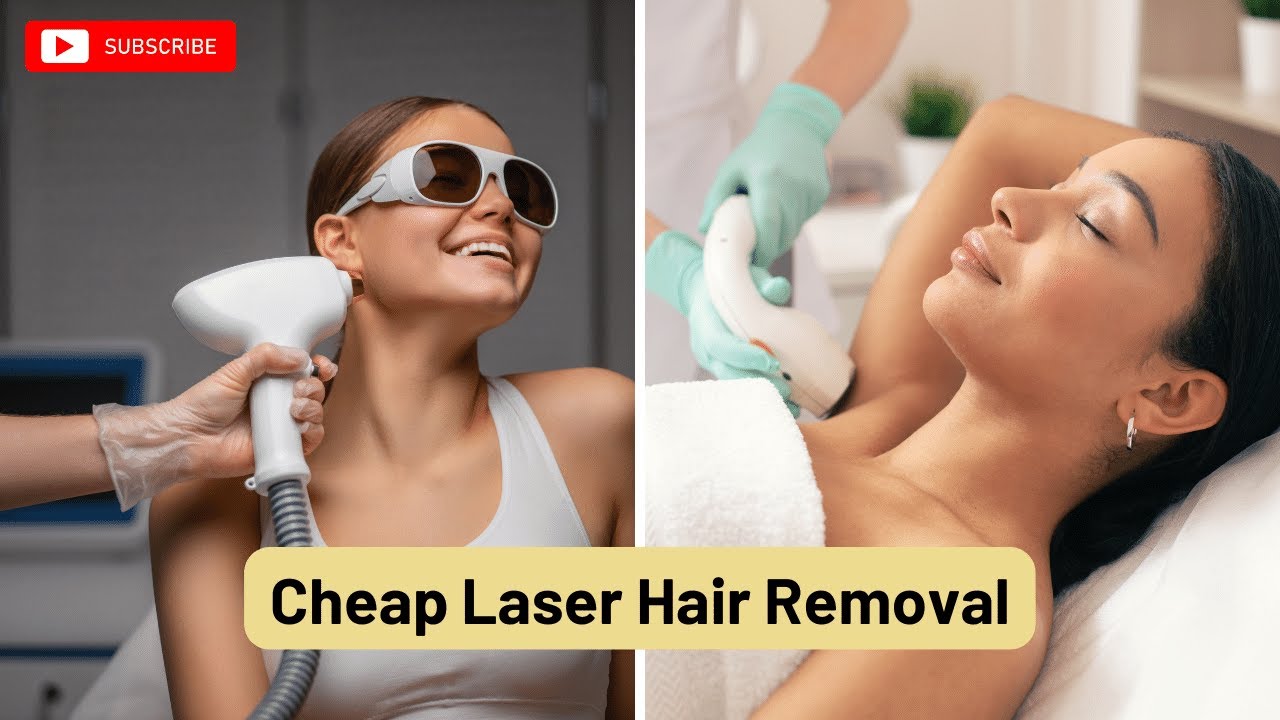 Cheap Laser Hair Removal | Cost-Effective Methods for Hair-Free Skin