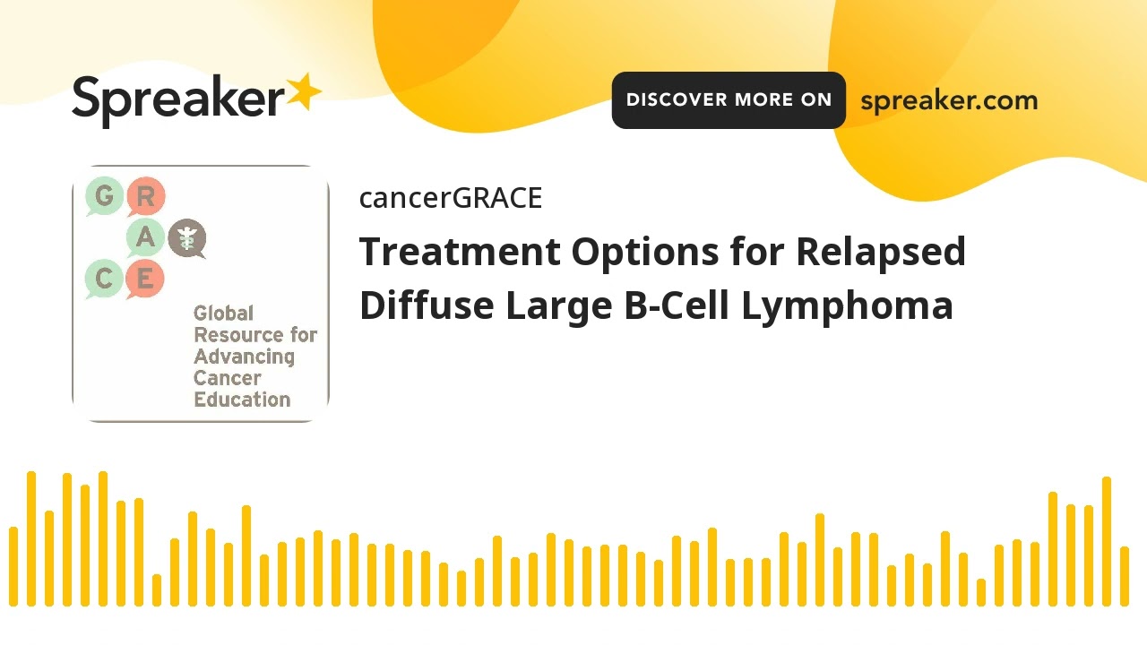 Treatment Options for Relapsed Diffuse Large B-Cell Lymphoma