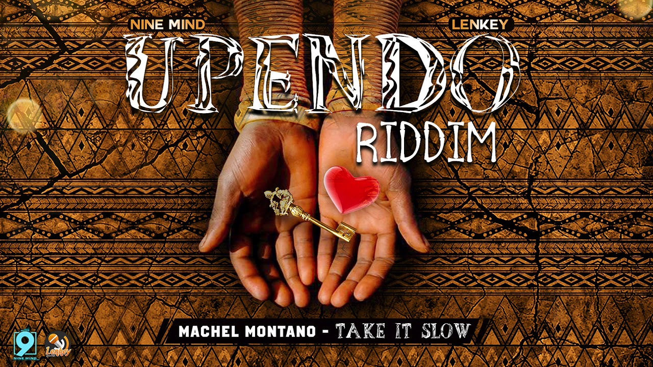 Machel Montano - Take it Slow (Upendo Riddim) 