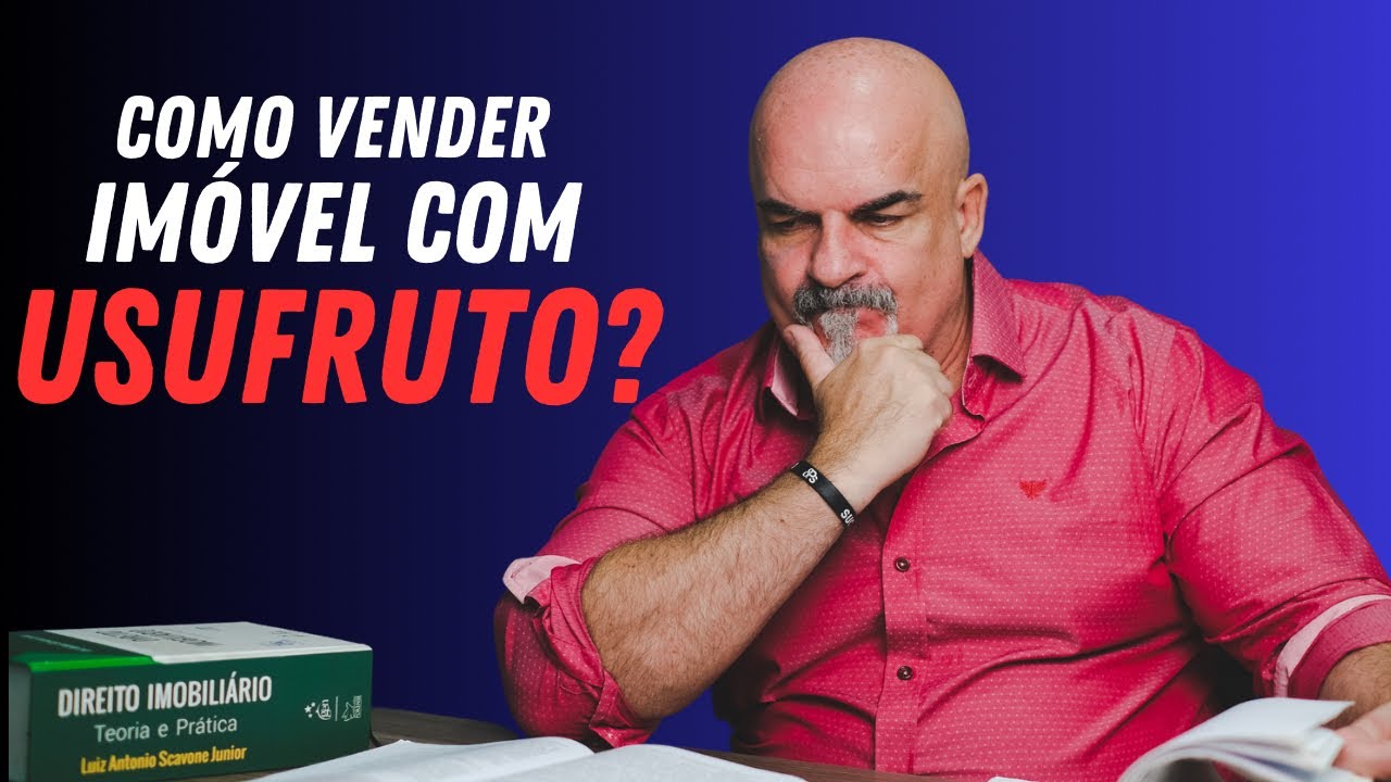 Como vender um imóvel que está em usufruto?