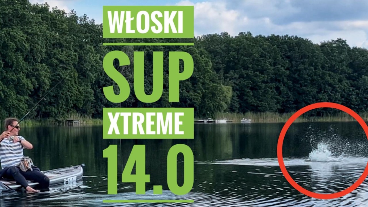 Wybitnie Wędkarska deska! Pomost, wyprawy i włoska jakość SAFE, Xtreme 14.0