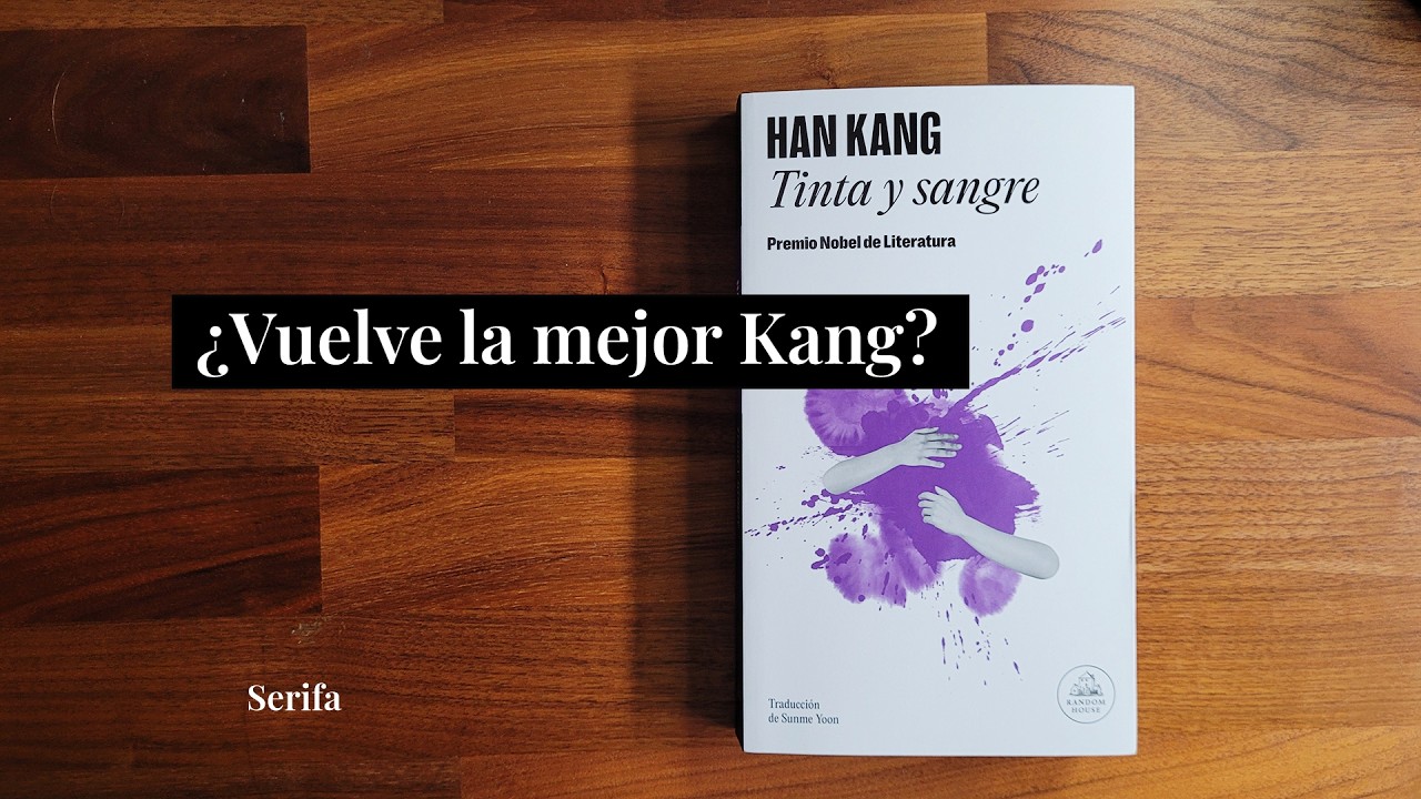 ¿Vuelve la mejor Kang?: Tinta y Sangre, de Han Kang