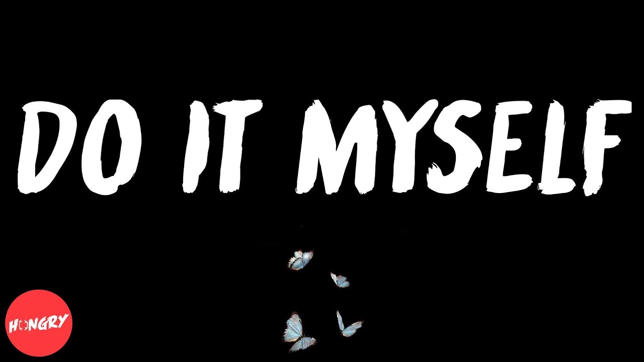 Russ - Do It Myself (lyrics)