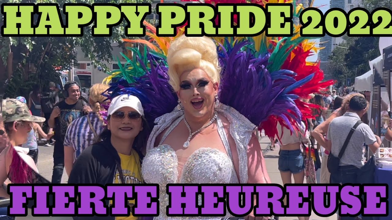 Toronto Pride 2022/ Happy Pride / Street Fair