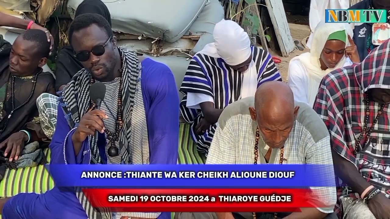 ANNONCE : THIANTE  WA KÉR CHEIKH ALIOUNE DIOUF  PRÉVU SAMEDI 19 OCTOBRE 2024 a THIAROYE GUÉDJE
