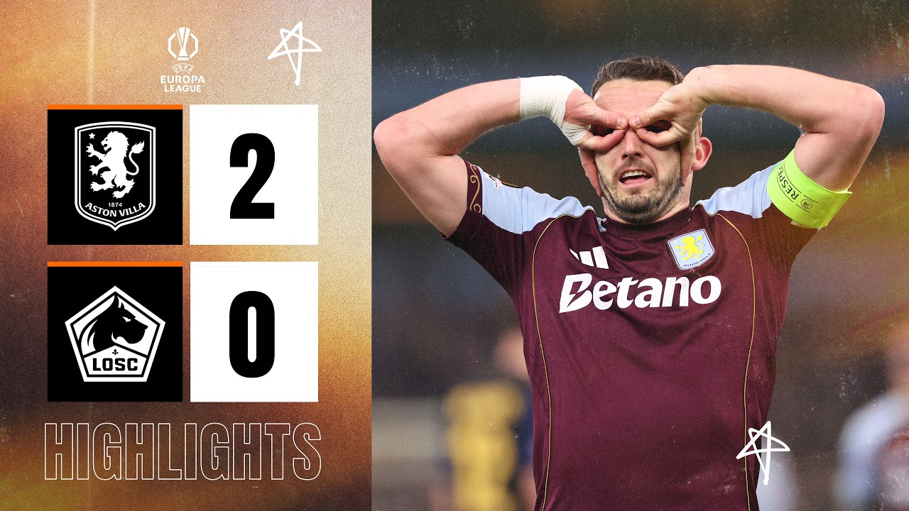 Into The Last Eight 🔥 | Aston Villa 2-0 Lille (3-0 AGG) | UEFA Europa League Highlights