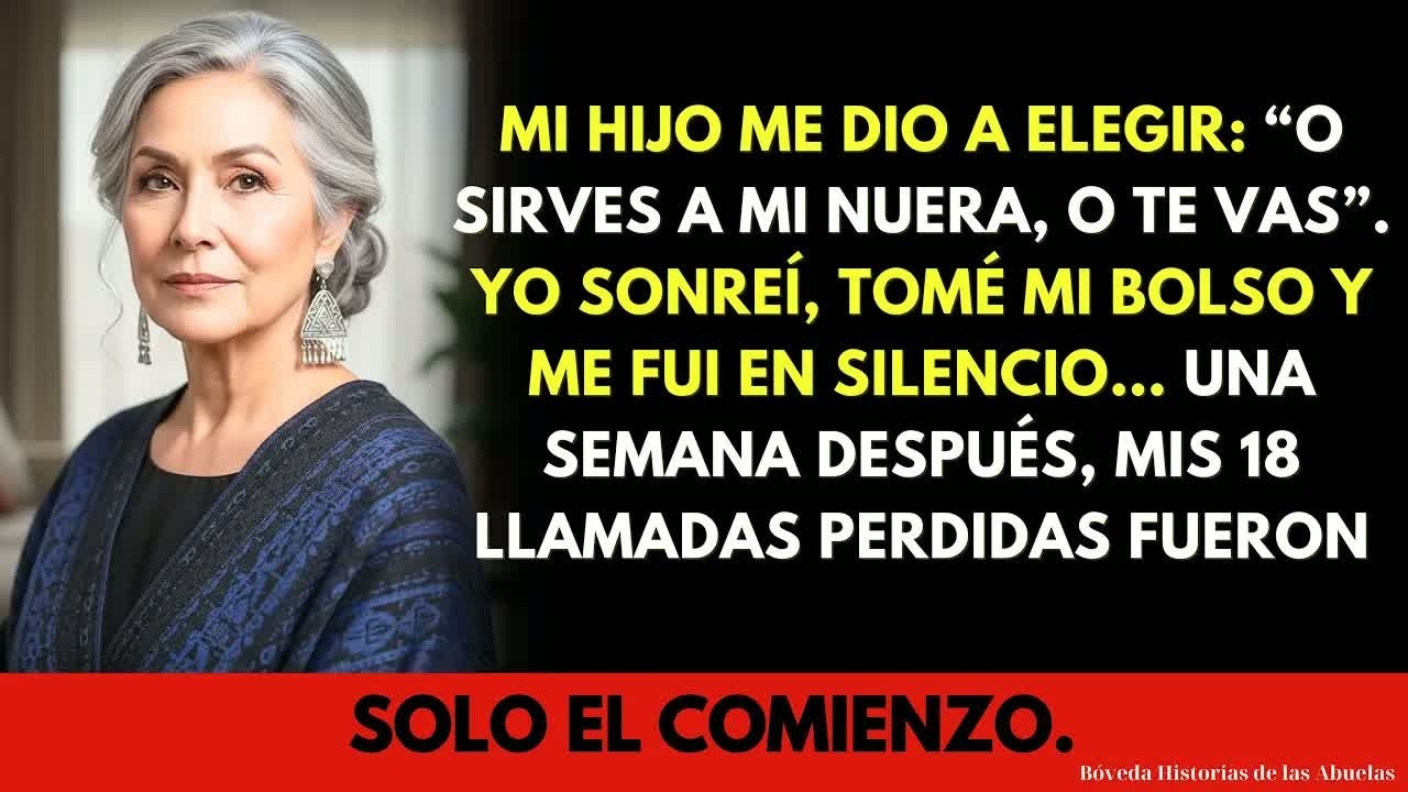 Mi Hijo Me Dio a Elegir： O Sirves a Mi Nuera o Te Vas  Sonreí, Tomé Mi Bolso y Me Fui…