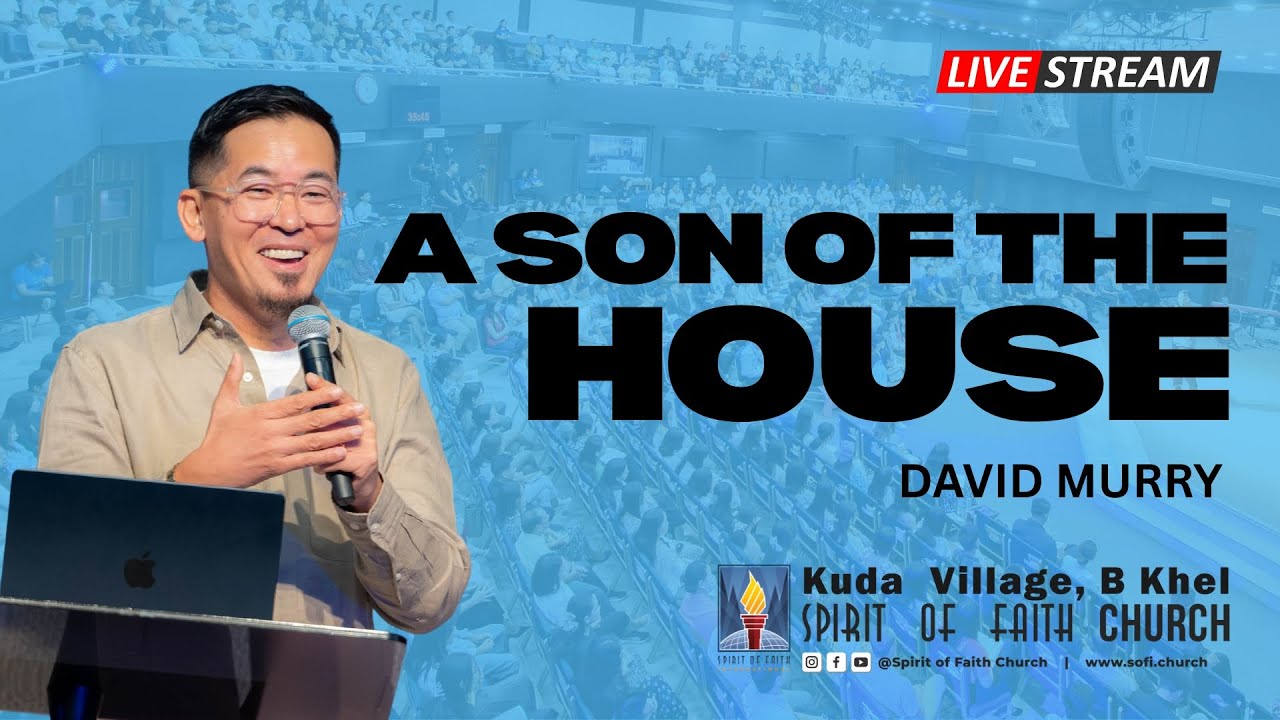 Sunday Service | A Son Of The house | David Murry | Spirit of Faith Church