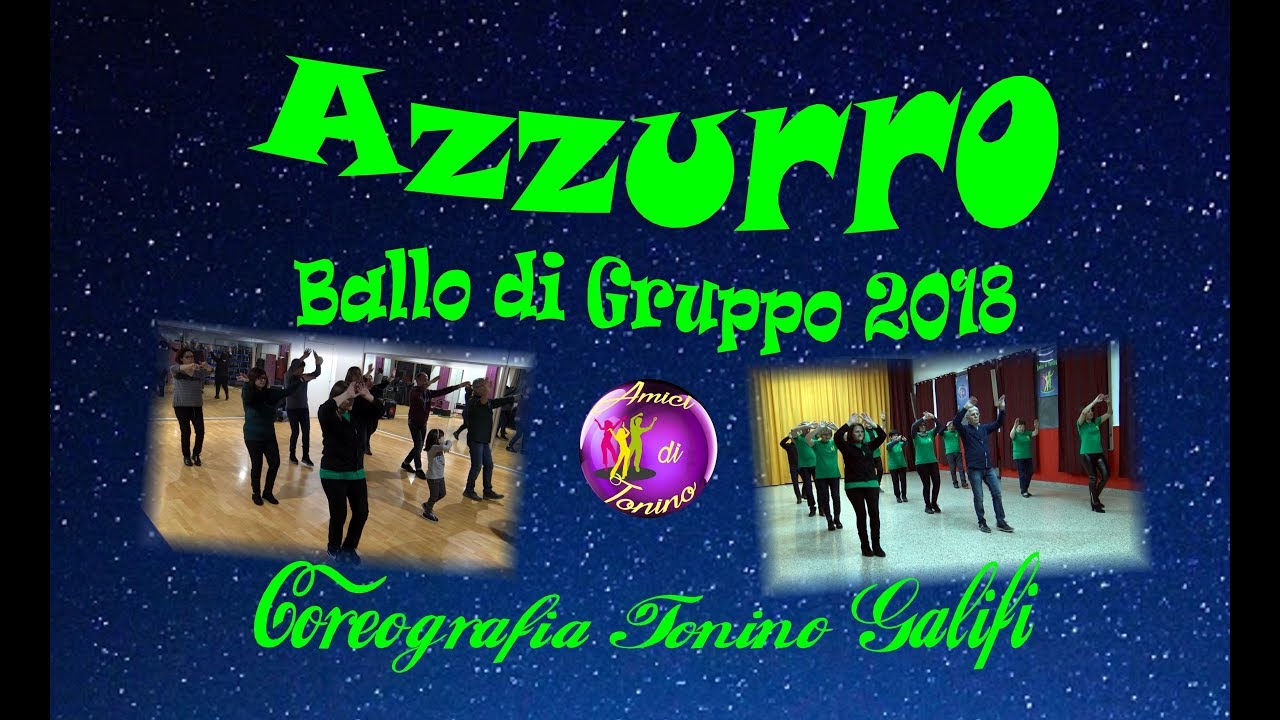 AZZURRO - Coreografia Tonino Galifi (Canta Mario Totem) Balli di Gruppo 2018 - Dance