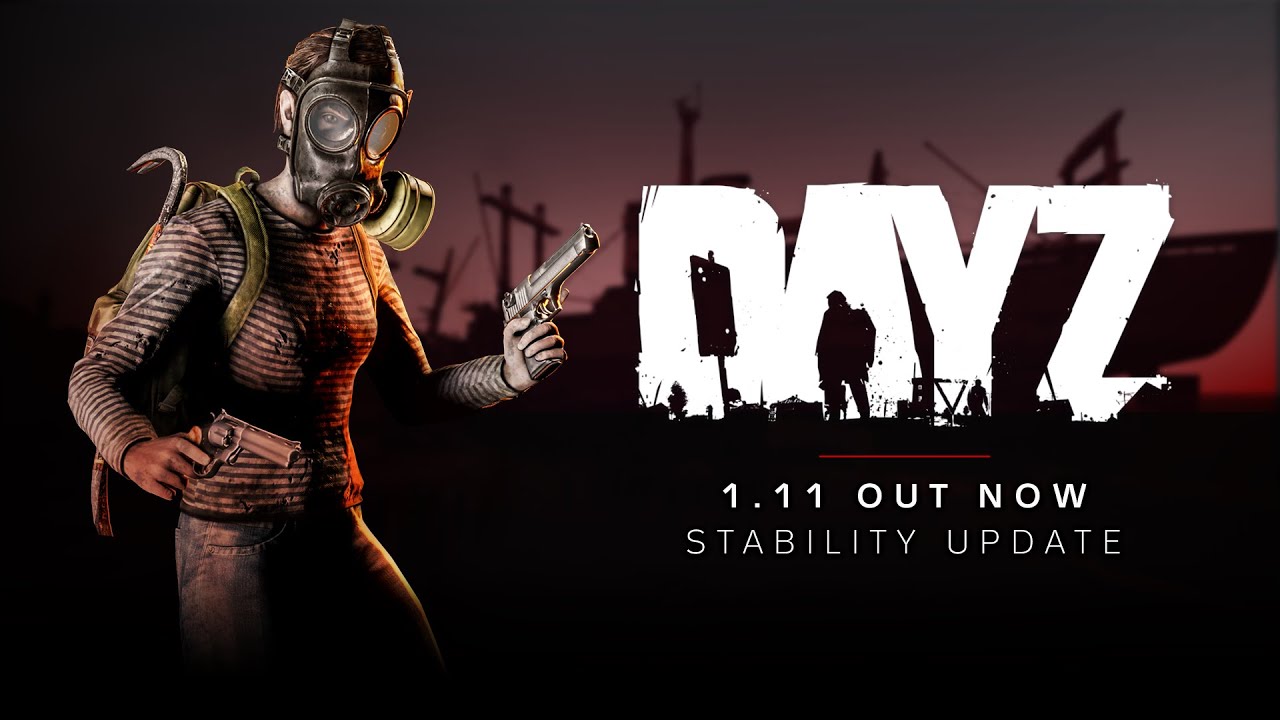 DayZ 1.11 Update Teaser