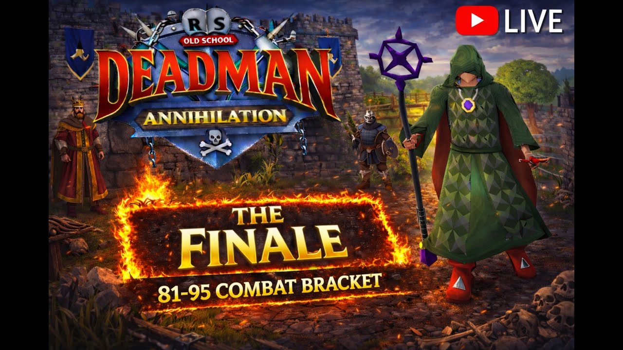 Old School Runescape / DEADMAN ANNIHILATION FINALE / 81-95 BRACKET / LIVE