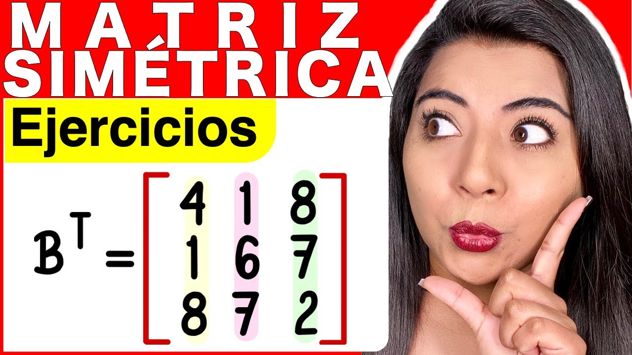 ¿QUÉ ES UNA MATRIZ SIMÉTRICA? (DEFINICIÓN Y EJEMPLOS)