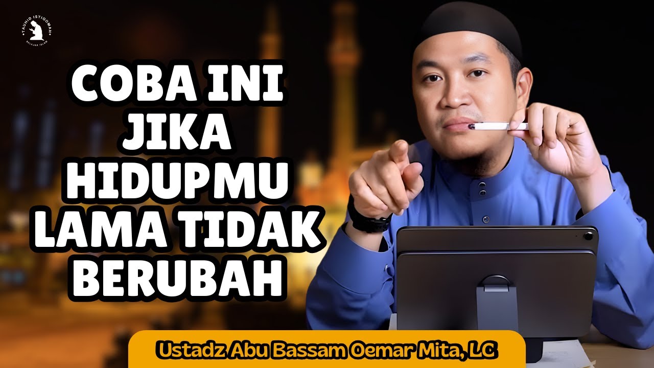 KENDALIKAN HAWA NAFSUMU, JAGA PANDANGANMU - USTADZ ABU BASSAM OEMAR MITA, LC
