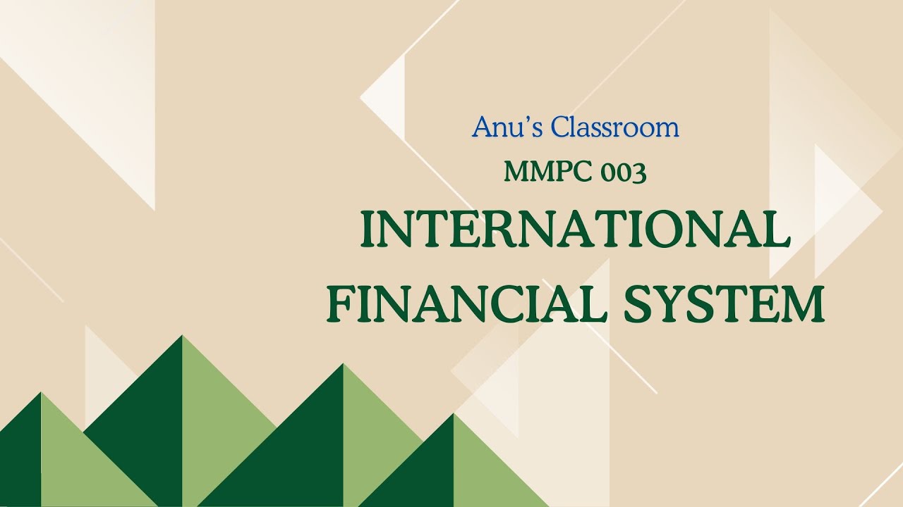 MMPC 003 - International Financial System