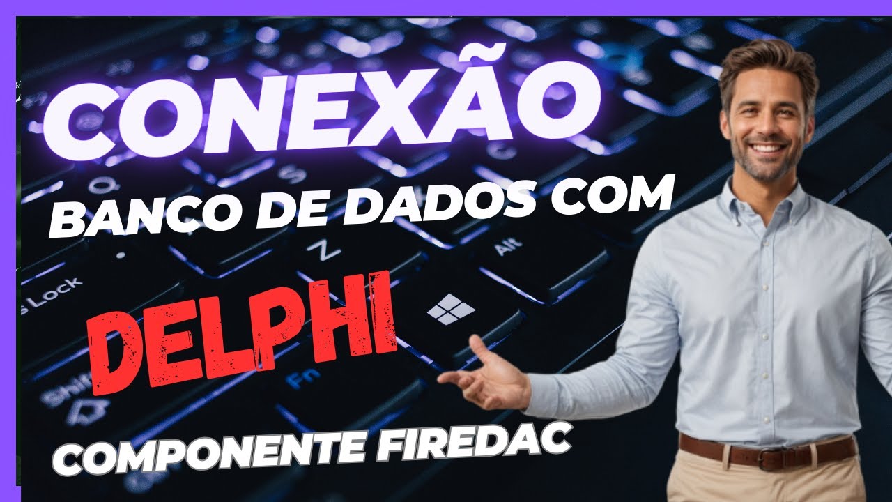 Aprendendo a conectar um banco de dados no Delphi usando Firedac