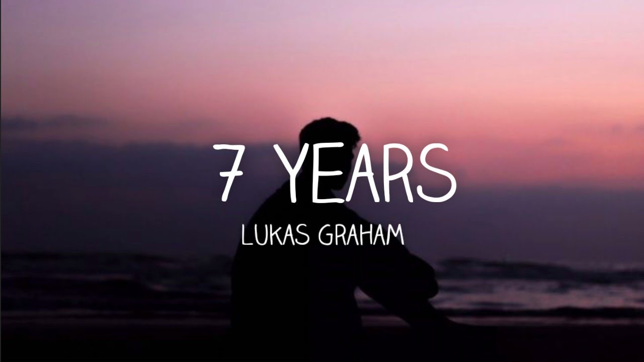 Lukas Graham - 7 Years (lyrics)