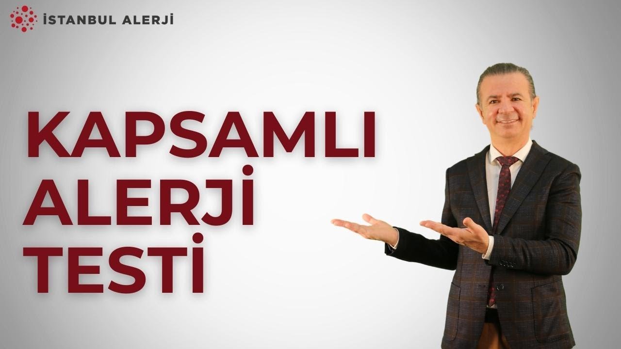 Kapsamlı Alerji Testi - Prof. Dr. Ahmet Akçay