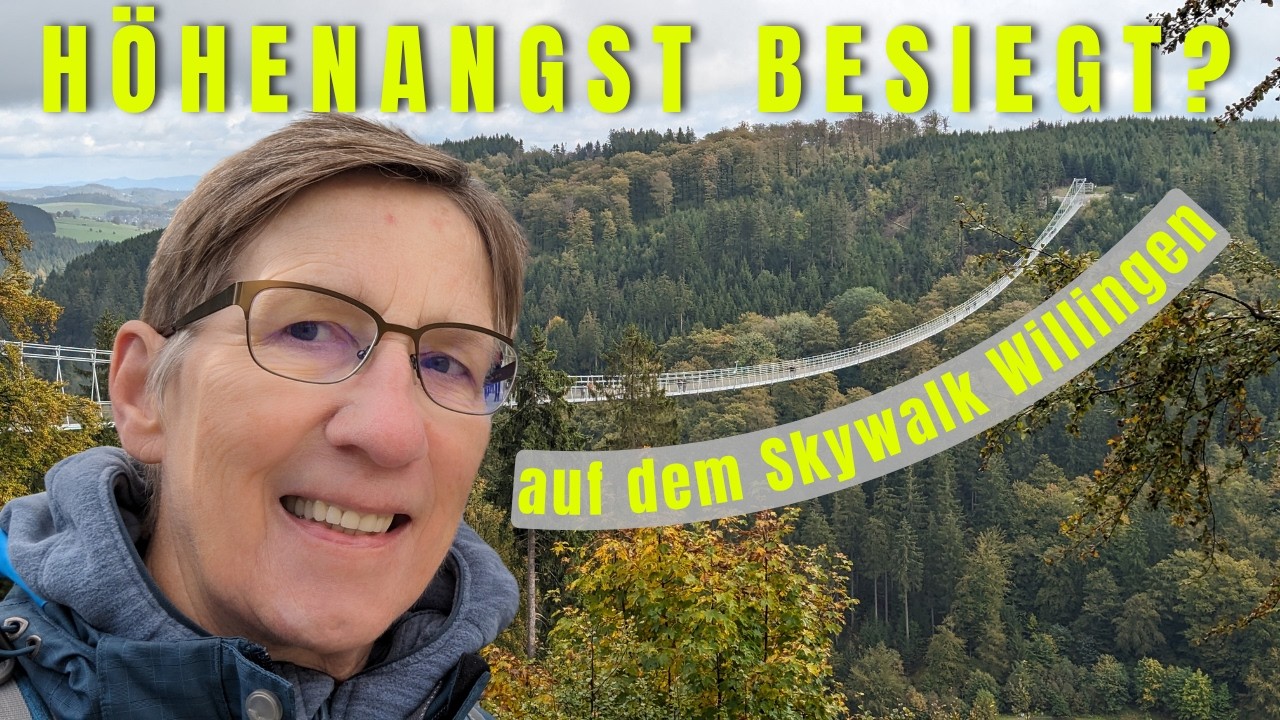 Mit Höhenangst auf den Skywalk Willingen ? (mit Stellplatzvorstellung)