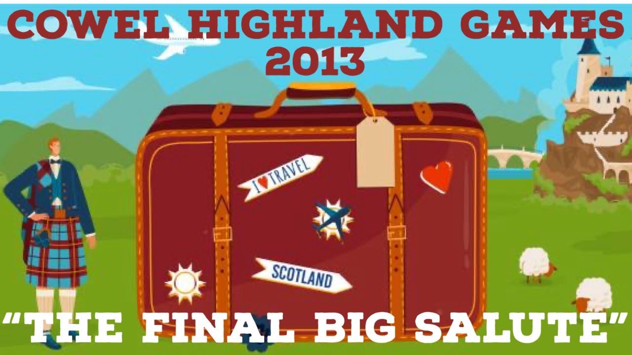 Cowal Highland Games 2013 – The Final Big Salute | Dunoon, Scotland | Pipe Bands & Fireworks