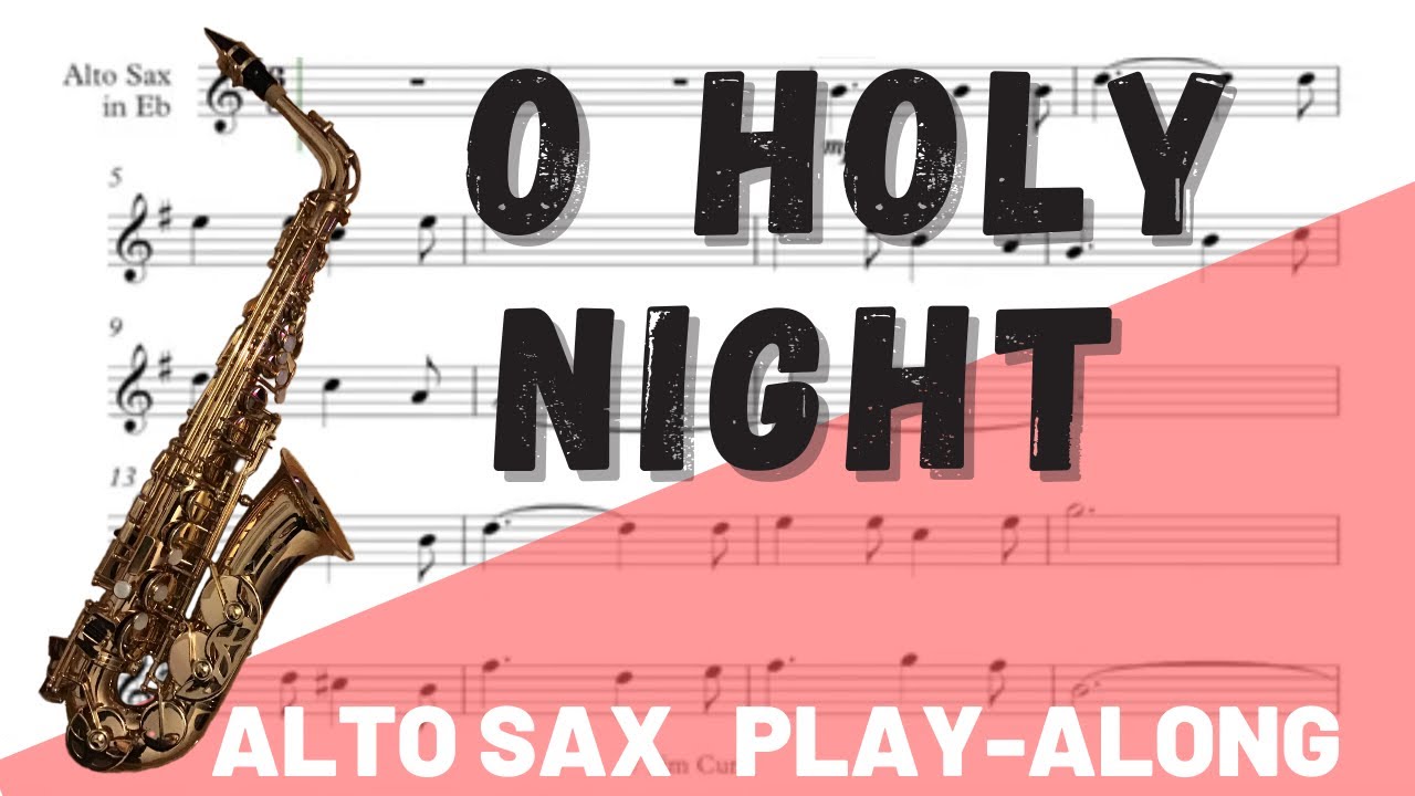 O Holy Night Alto Saxophone Solo. Play-Along/Backing Track