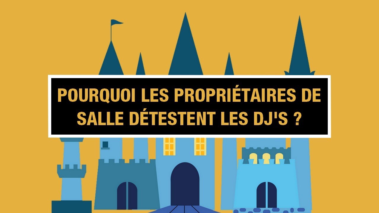 Astuce Dj : Pourquoi les propriétaires de salle détestent les dj's ? Message important !