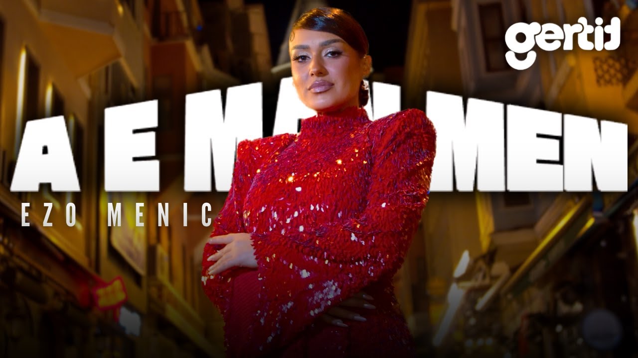 Ezo Menic - A e man Men (Official Music Video)
