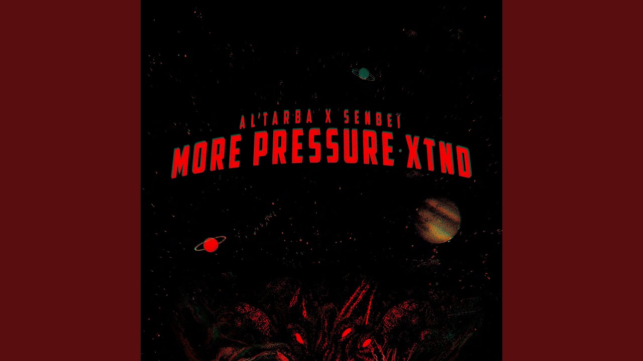 More Pressure (XTND)
