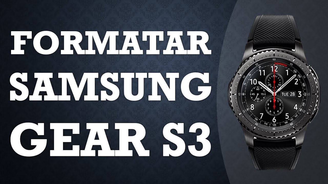 Formatar o Samsung Gear S3 Frontier  (Hard Reset)