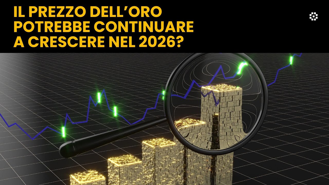 Perch&eacute; il prezzo dell&rsquo;oro potrebbe continuare a crescere nel 2026