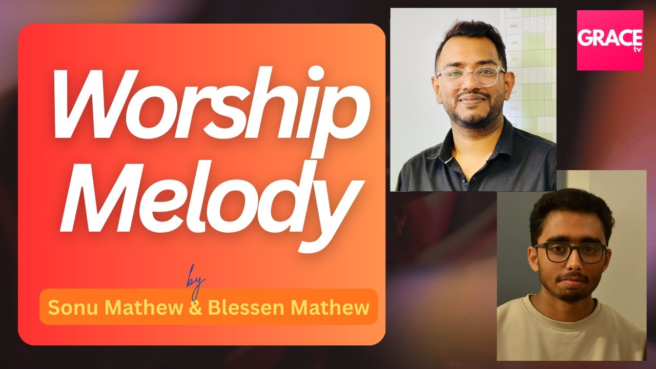 Worship Melody | Sonu Mathew | Blessen Mathew | Liya P Thomas | Rightus Abraham