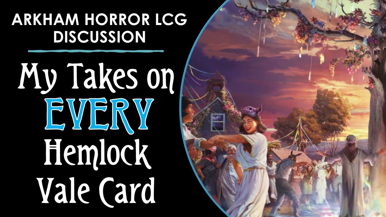 Quick Thoughts about ALL of the Hemlock Vale Cards!