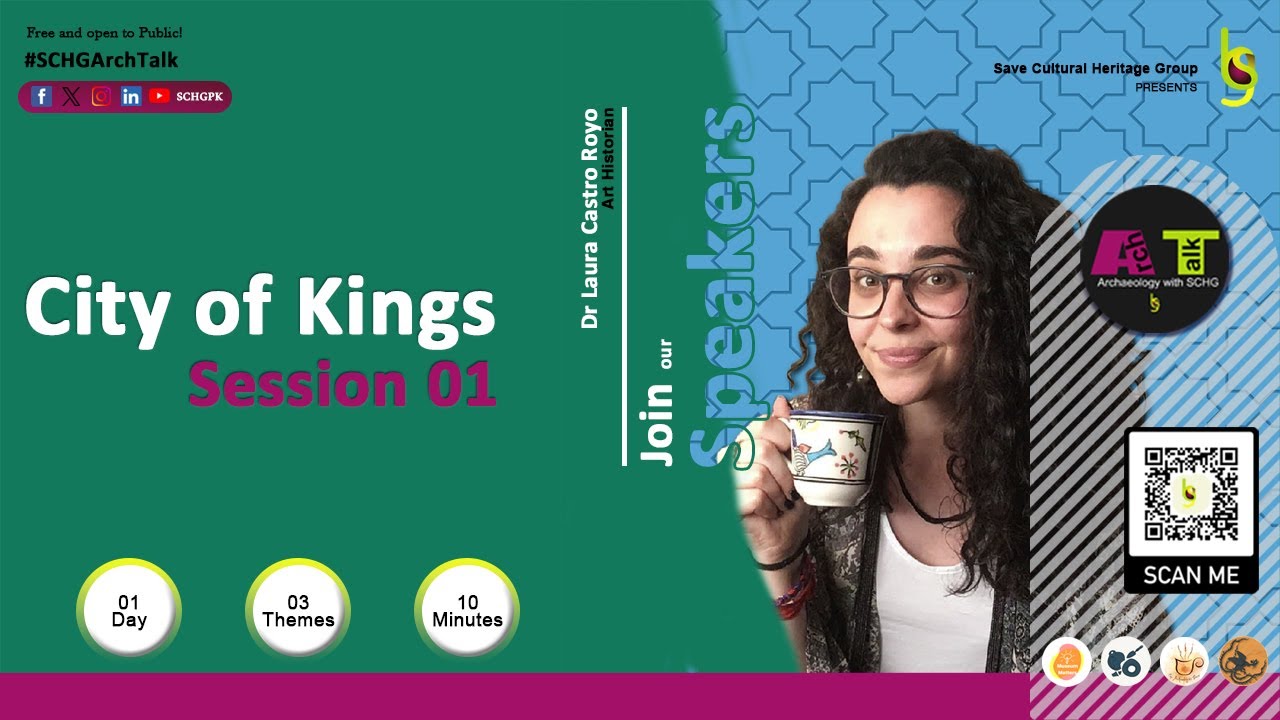 A City of Kings | Dr Laura Castro Royo | ArchTalk 2023 | Session 01 | Ancient Paths & Modern Tracks