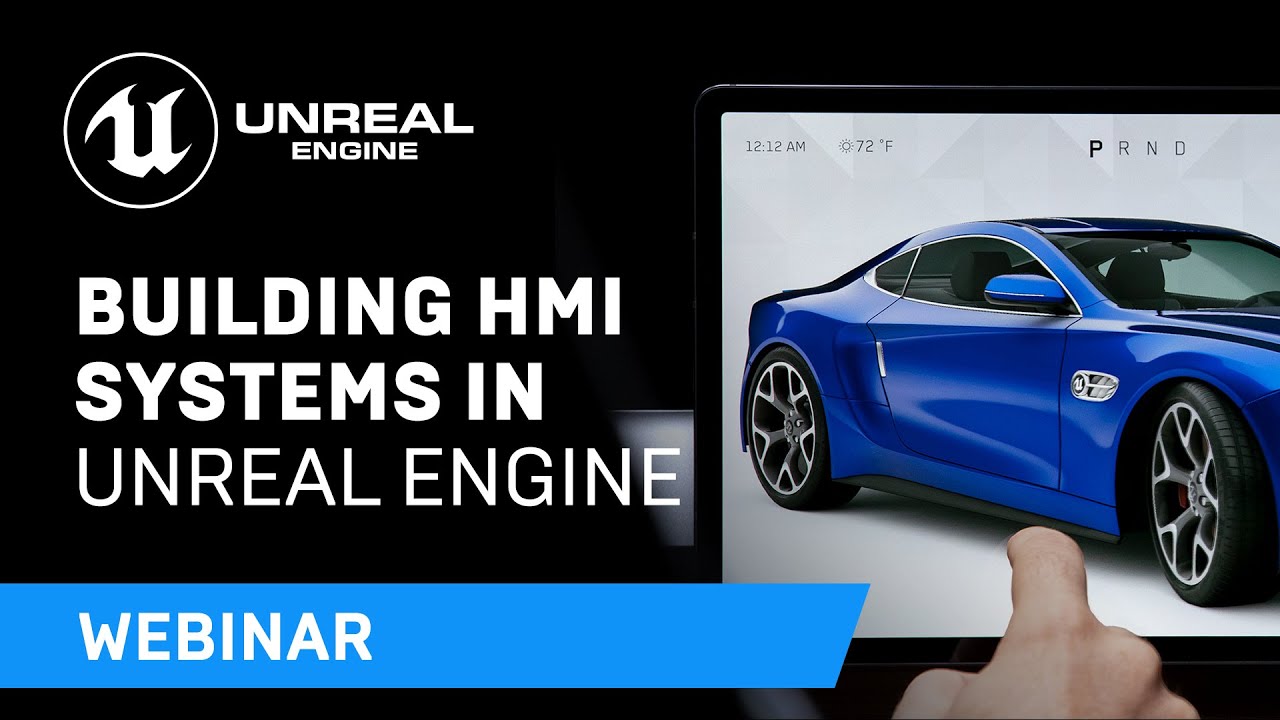 Building HMI Systems in Unreal Engine | Webinar