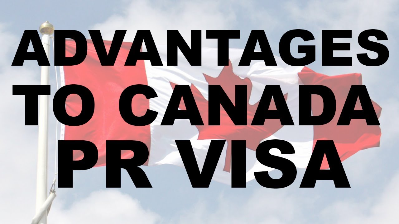 Canada Immigration 2020 | Benefits of Canada PR Visa | ESSE INDIA