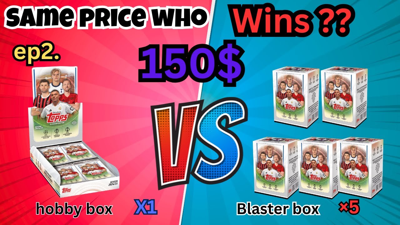 2024-25 Topps UEFA Club Competitions: Hobby Box vs 5 Blaster Boxes | Value Comparison