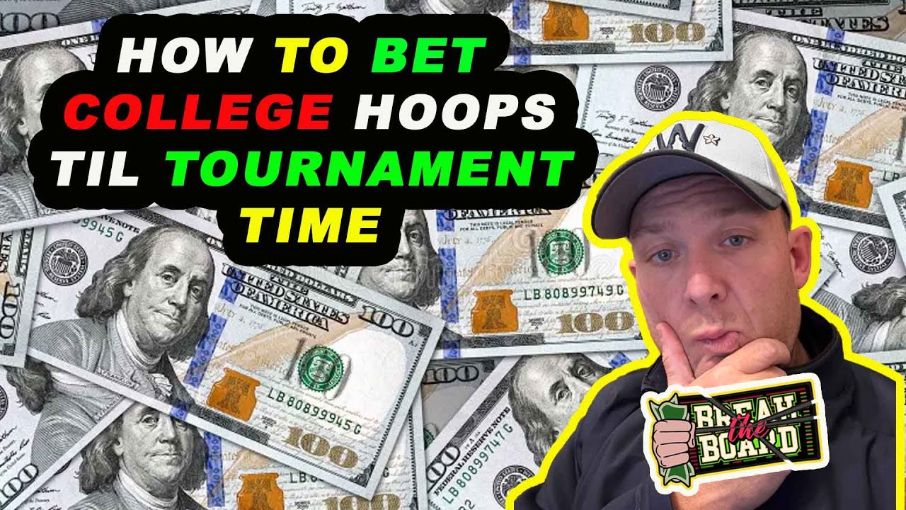 How to Bet College Basketball & Make Money Before March Madness