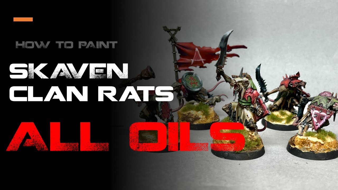 SKAVENTIDE Clan Rats Return: How to paint Skaven in OIL PAINTS!
