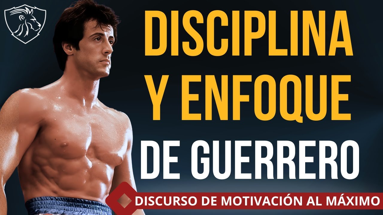 DISCIPLINA ENFOQUE Y MENTALIDAD DE GUERRERO  DISCURSO MOTIVACIONAL ÉPICO