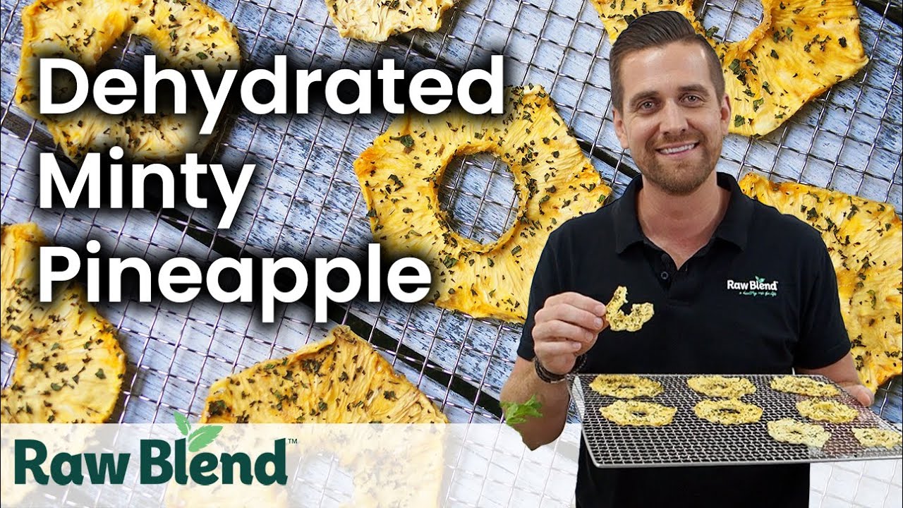 How to Make Dehydrated Minty Pineapple in a Sedona Food Dehydrator | Recipe Video