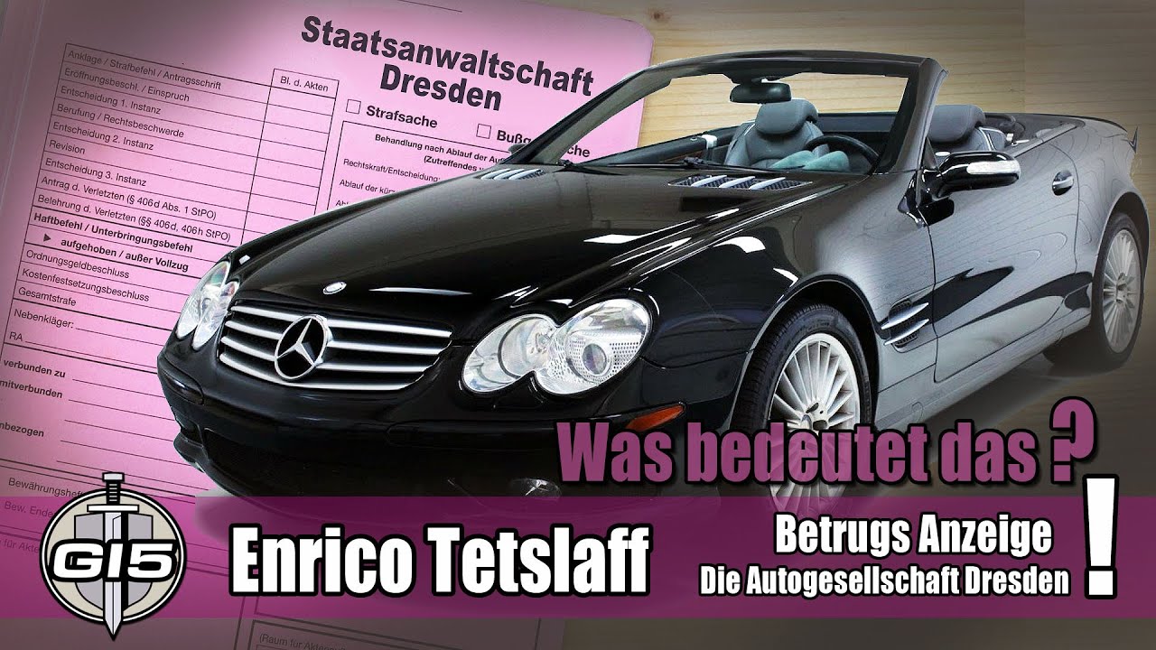 Enrico Tetzlaff -Autogesellschaft Dresden- wurde wegen BETRUG angezeigt - was kommt auf Ihn zu?