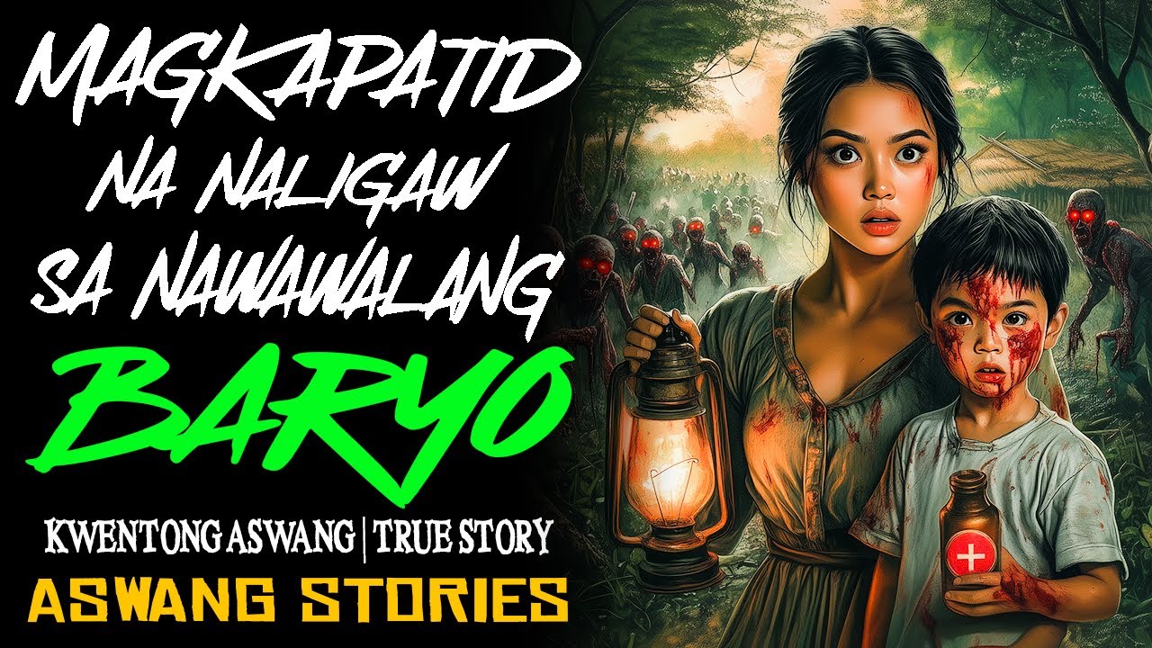 MAGKAPATID NA NALIGAW SA NAWAWALANG BARYO | Kwentong Aswang | True Story