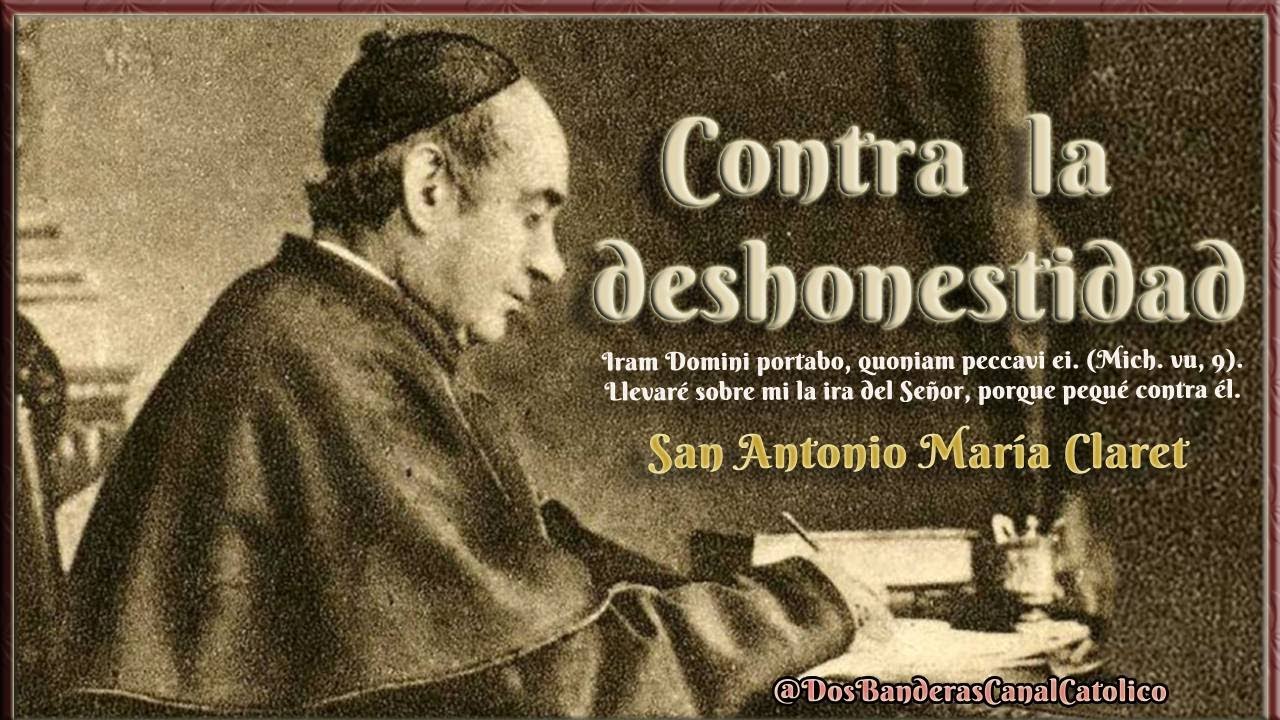 La impureza, ¡vicio infame!: contra la deshonestidad