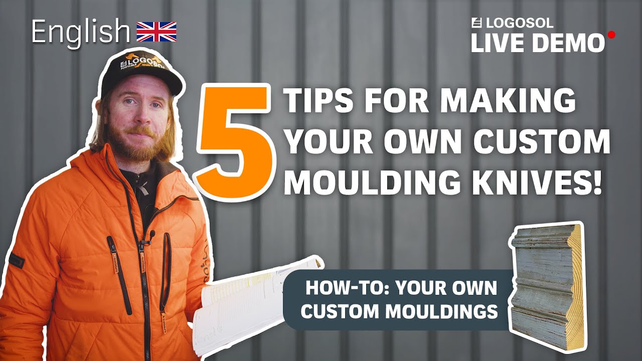 5 tips for making your own custom moulding knives!  | LOGOSOL LIVE