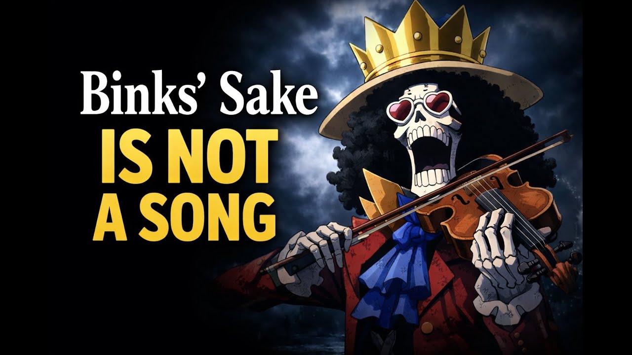 BINKS SAKE IS NOT A SONG