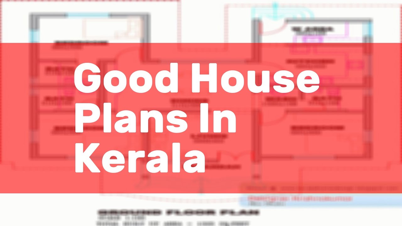 Good House Plans In Kerala
